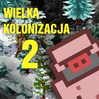 WIELKA KOLONIZACJA II